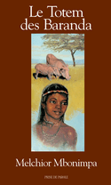 Totem des Baranda (Le) [ancienne édition]